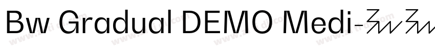 Bw Gradual DEMO Medi字体转换